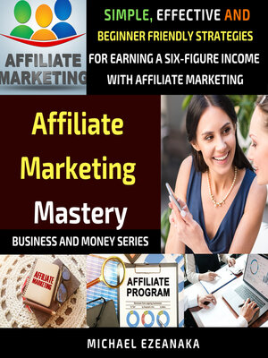 cover image of Affiliate Marketing Mastery